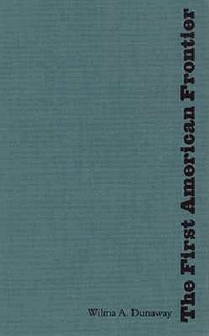 [Fred W. Morrison Series in Southern Studies 01] • The First American Frontier · Transition to Capitalism in Southern Appalachia, 1700 1860